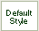 Default style